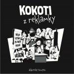 Epocha Kokoti z reklamky – Zboží Dáma