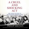 Audiokniha Cruel and Shocking Act: The Secret History of the Kennedy Assassination