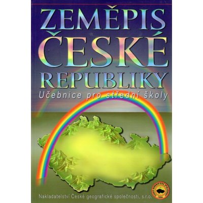 Zeměpis České republiky - učebnice zeměpisu pro střední - Holeček M. a kol. – Zboží Mobilmania