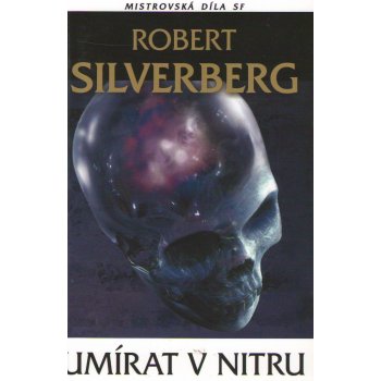 Umírat v nitru LASER Silverberg, Robert