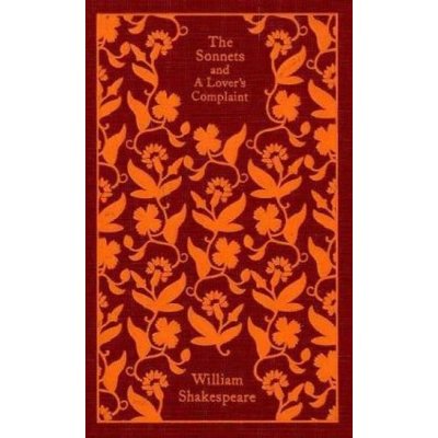The Sonnets and a Lover\'s Complaint - William Shakespeare – Zbozi.Blesk.cz