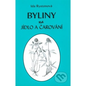 Byliny na jídlo a čarování Ida Rystonová