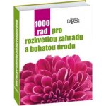 1000 rad pro rozkvetlou zahradu a bohatou úrodu – Hledejceny.cz