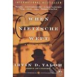 When Nietzsche Wept - Irvin D. Yalom – Zboží Dáma