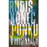 Konec punku v Helsinkách - Jaroslav Rudiš – Hledejceny.cz