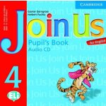 Join Us for English 4 audio Pupil's Book audio CD - Gerngross G., Puchta H. – Hledejceny.cz