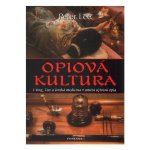 Opiová kultura – Lee Peter – Hledejceny.cz