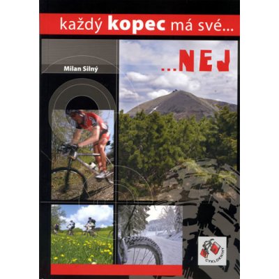 Každý kopec má své...nej - Silný Milan