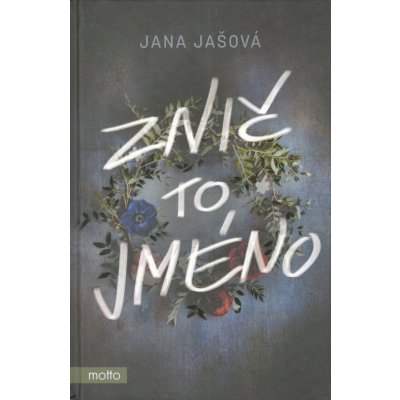 Znič to jméno - Jana Jašová