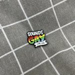 Pinarna Sounds gay I'm in – Zboží Dáma