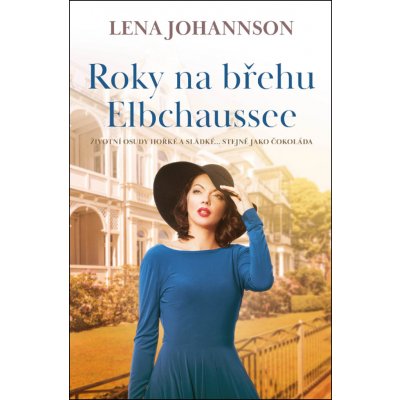 Roky na břehu Elbchaussee - Lena Johannson – Hledejceny.cz