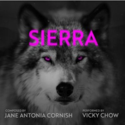VICKY CHOW - Jane Antonia Cornish - Sierra CD – Hledejceny.cz