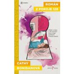 Román z pokoje 128 - Román o kráse a síle psaného slova, magii potkávání a kouzlu dopisů - Bonidanová Cathy – Hledejceny.cz