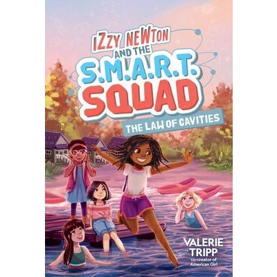 Izzy Newton and the S.M.A.R.T. Squad: The Law of Cavities Book 3 Tripp ValeriePevná vazba – Zbozi.Blesk.cz