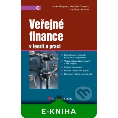 Veřejné finance - Alena Maaytová, Jan Pavel, František Ochrana a kolektiv