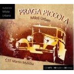 Miloš Urban; Martin Myšička; Miloš U Praga Piccola CD – Hledejceny.cz