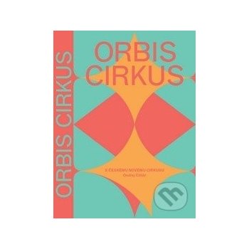 Cihlář Ondřej: Orbis cirkus Kniha