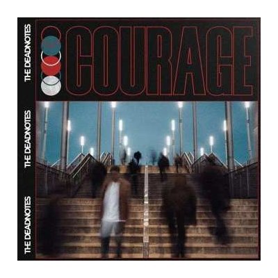 The Deadnotes - Courage CD