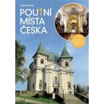 Poutní místa Česka 3. – Hledejceny.cz