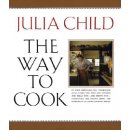 The Way to Cook - Julia Child