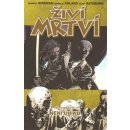 Živí mrtví 14 - Není úniku - Kirkman Robert