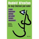 Co mají Skotové pod sukní Rudolf Křesťan