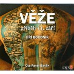 Věže, příběh 11.září - Boudník Jiří - čte Pavel Batěk – Hledejceny.cz