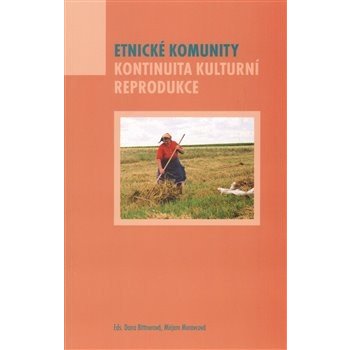 Etnické komunity. Kontinuita kulturní reprodukce Kontinuit...