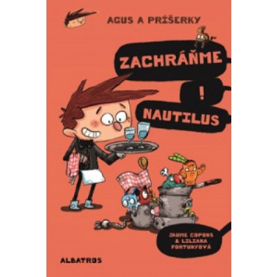 Agus a príšerky 2: Zachráňme Nautilus! - Jaume Copons, Liliana Fortuny ilustrácie – Zboží Mobilmania