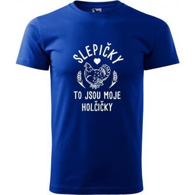 Hobbytriko tričko Slepičky to jsou moje holčičky královská modrá – Hledejceny.cz