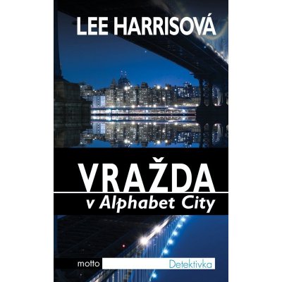 Vražda v Alphabet City - Lee Harrisová