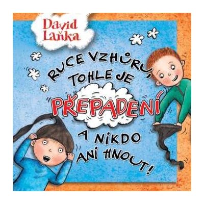 David Novotný - Laňka - Ruce Vzhůru, Tohle Je Přepadení A Nikdo Ani Hnout! CD – Hledejceny.cz