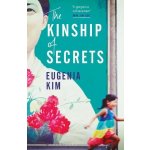 The Kinship of Secrets - Eugenia Kim