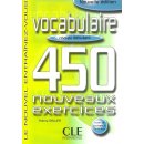 VOCABULAIRE 450 NOUVEAUX EXERCICES: NIVEAU DEBUTANT