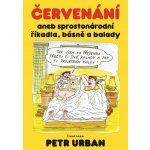 Červenání aneb sprostonárodní říkadla, básně a balady – Hledejceny.cz