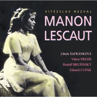 Manon Lescaut / Nezval - - Vítězslav Nezval