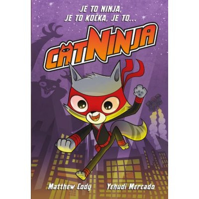 Cat Ninja 1 - Matthew Cody, Chad Thomas ilustrátor