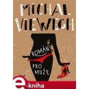 Román pro muže - Michal Viewegh