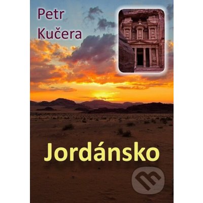 Jordánsko. Praktický průvodce - Petr Kučera – Hledejceny.cz