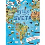 Atlas cesta kolem světa - Obrazový průvodce pro zvídavé děti – Hledejceny.cz
