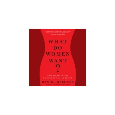 What Do Women Want? - Bergner Daniel, Pasternak Charles – Hledejceny.cz