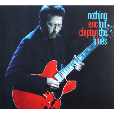 Clapton Eric - Nothing But The Blues CD