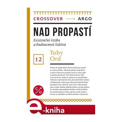 Nad propastí. Existenční riziko a budoucnost lidstva - Toby Ord – Sleviste.cz
