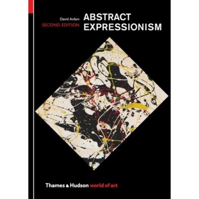 Abstract Expressionism - David Anfam – Zboží Mobilmania