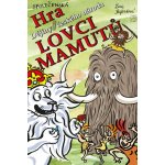 LOVCI MAMUTŮ DĚJINY UDATNÉHO ČESKÉHO NÁRODA SPOLEČENSKÁ HR - Seifertová Lucie – Hledejceny.cz