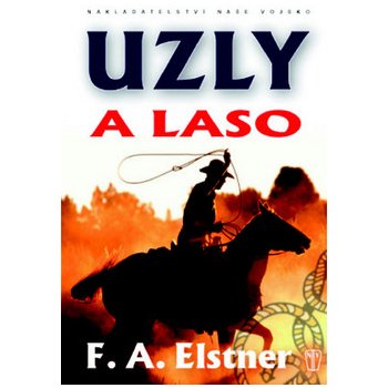 Uzly a laso - Elstner F.A.