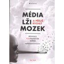 Média, lži a příliš rychlý mozek - Petr Nutil