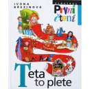 Teta to plete - Ivona Březinová