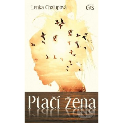 Ptačí žena - Lenka Chalupová