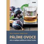 Pálíme ovoce - 3. vydání - Klaus Hagmann – Hledejceny.cz